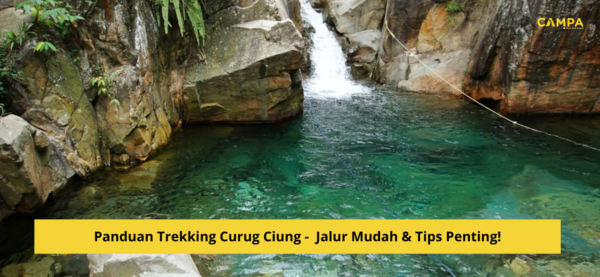 Panduan Trekking Curug Ciung –  Jalur Mudah & Tips Penting!